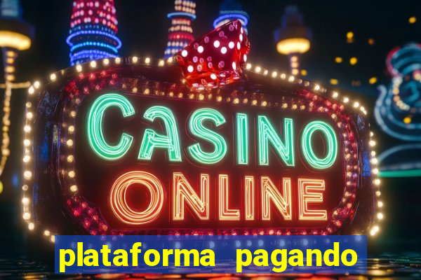 plataforma pagando no cadastro fortune tiger